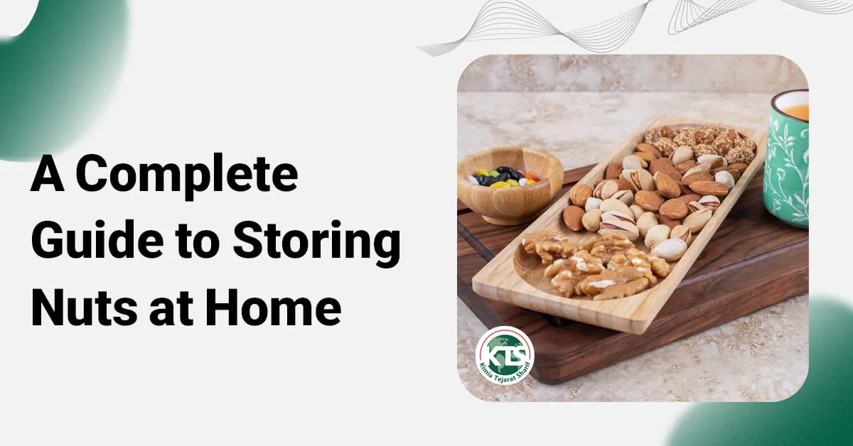 A Complete Guide to Storing Nuts at Home