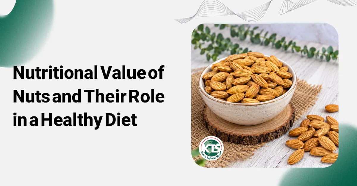 Nutritional Value of Nuts and Their Role in a Healthy Diet